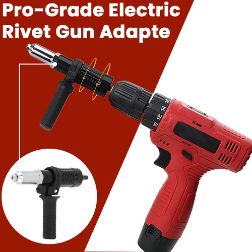 🛠️Pro-Grade Electric Rivet Gun Adapter – Turn Your Drill into a Riveting Beast